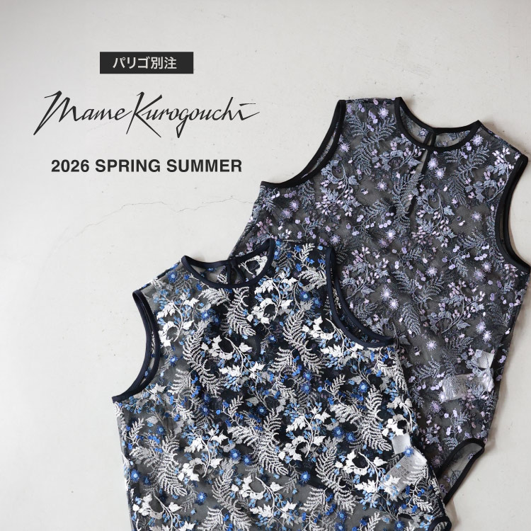 【4.29 web 20:00~発売】Mame Kurogouchi ｜26 Spring Summer