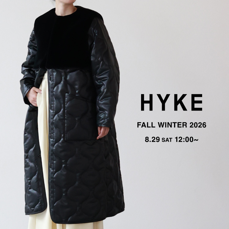【8.29 sat】HYKE Fall Winter 2026