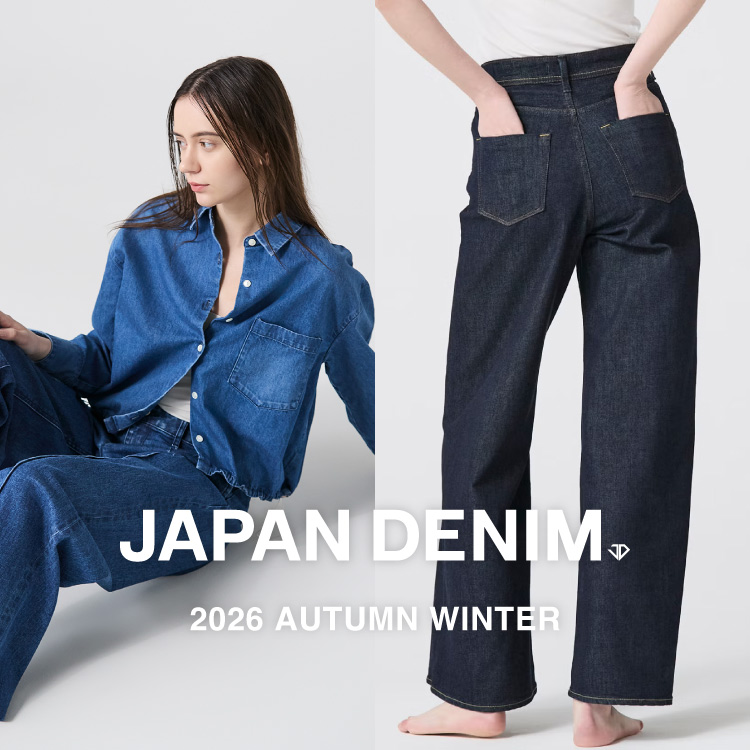 JAPAN DENIM｜2026 AUTUMN WINTER