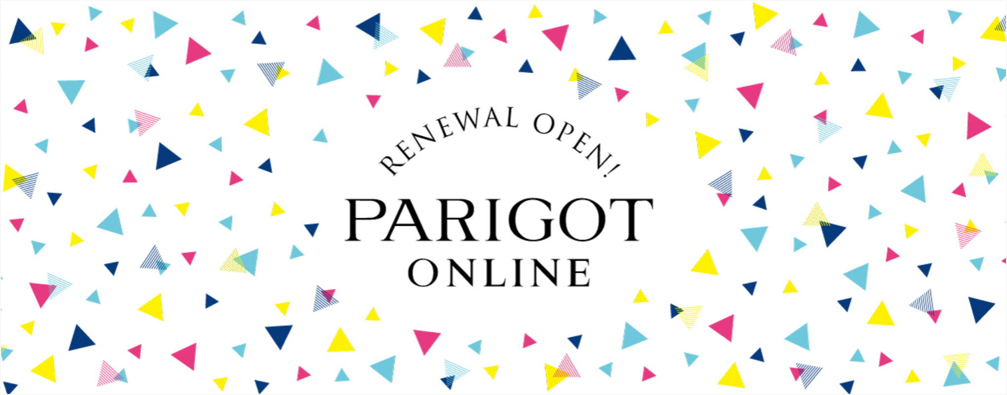 RENEWAL OPEN! PARGOT online