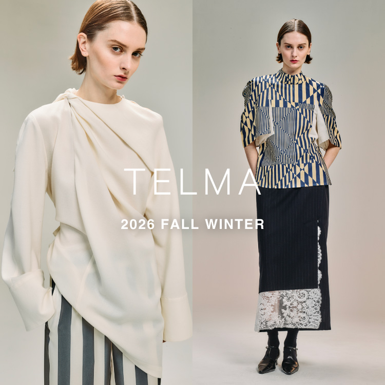 【新作入荷/LOOK】TELMA 2026 FALL WINTER