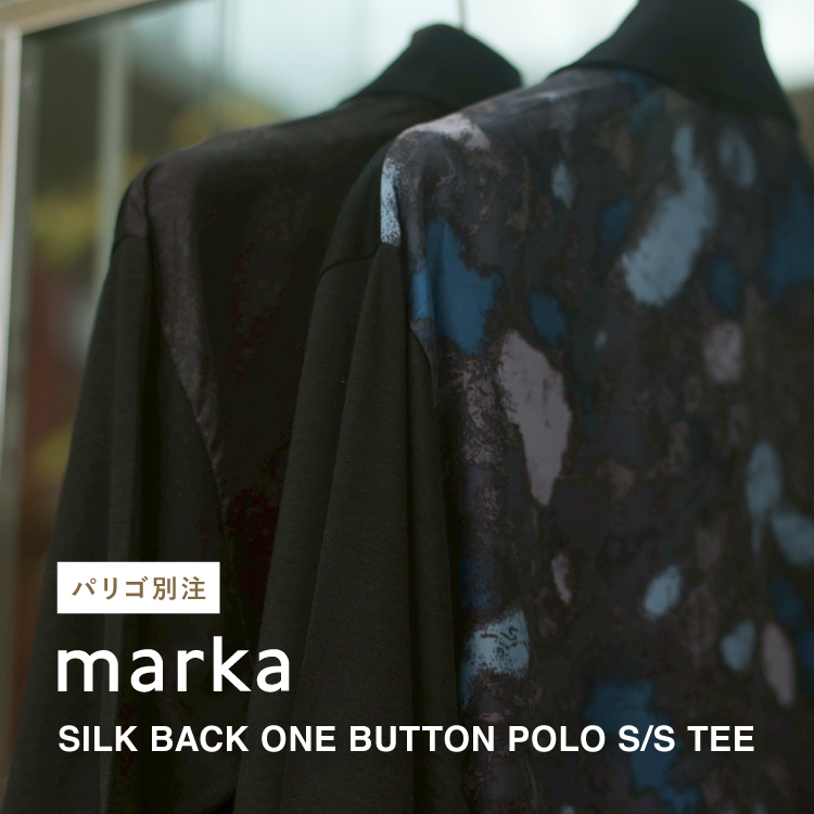 marka×PARIGOT別注 SILK BACK POLO TEE S/S
