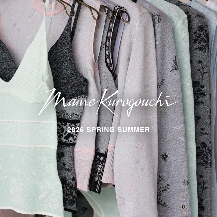 【3.25 wed 20:00】Mame Kurogouchi｜SS 2026 COLLECTION