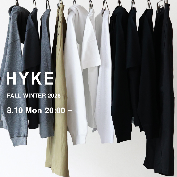 【8.10 Mon 20:00】HYKE Fall Winter 2026