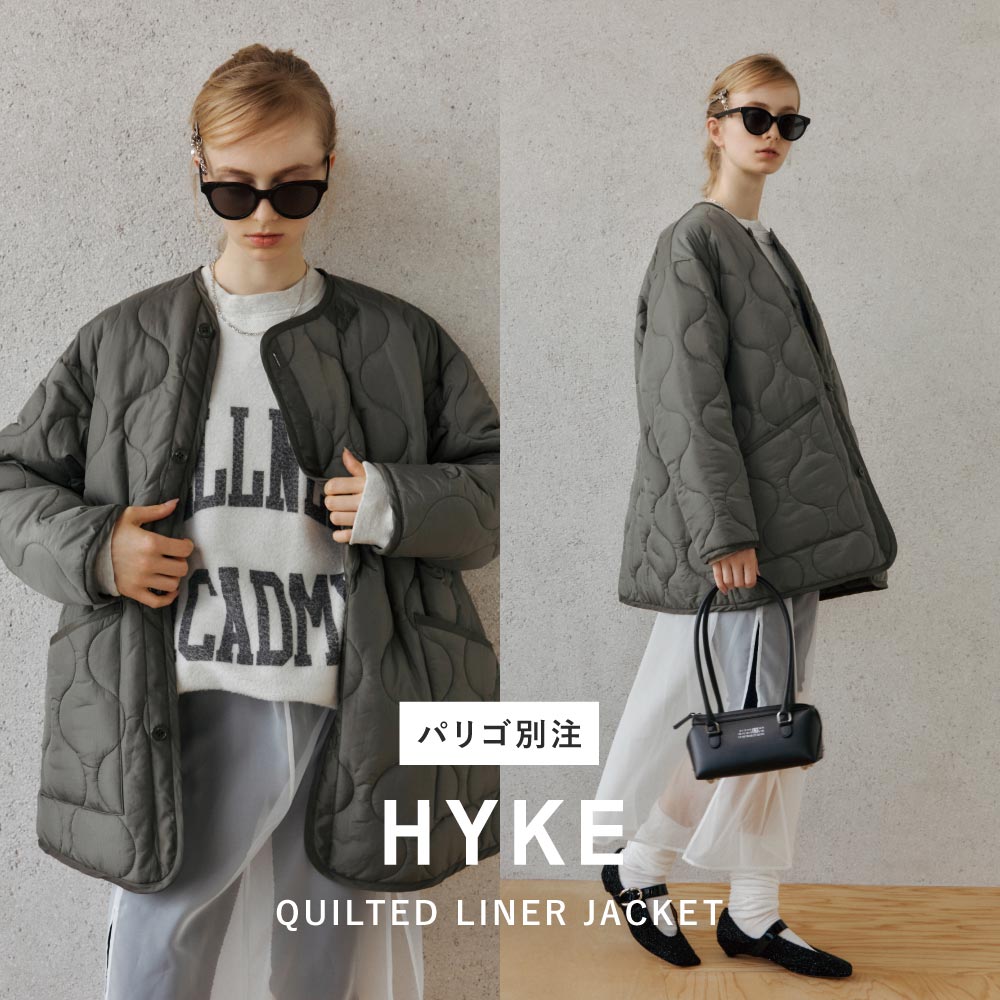 HYKE(ハイク)×PARIGOT別注アイテムが登場！「QUILTED LINER JACKET」