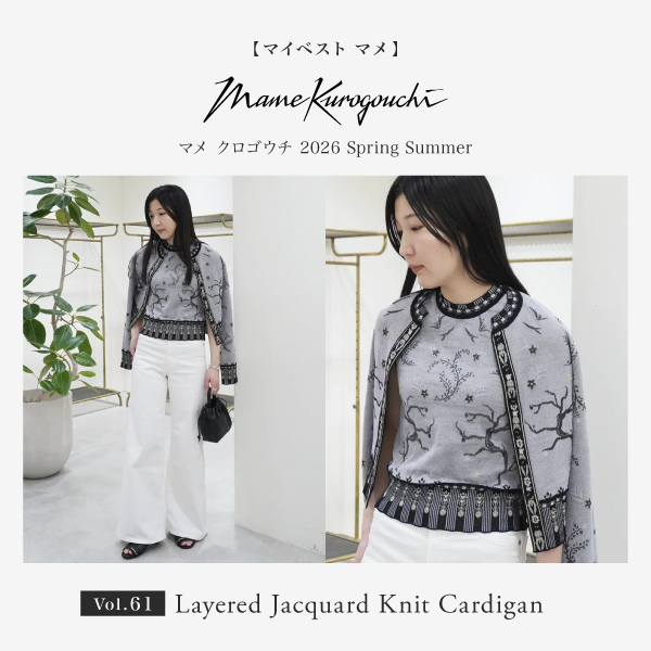 【マイベスト マメ】 vol.61｜Layered Jacquard Knit Cardigan＃26SS MameKurogouchi